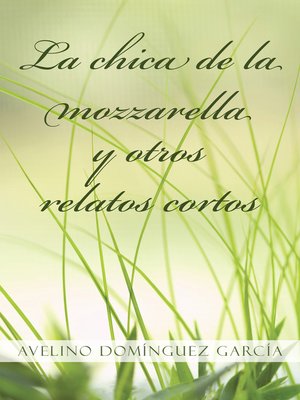 cover image of La chica de la mozzarella y otros relatos cortos